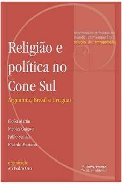 religião e política no cone sul - oro, ari pedro