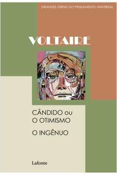 cândido ou o otimismo - o ingênuo - françois marie arouet voltaire