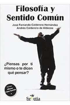 filosofia y sentido comun - hernandez, jose fernando calderero