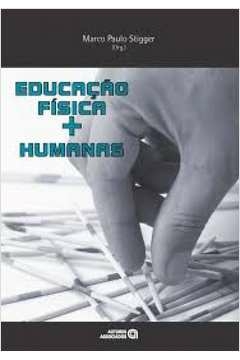 educacao fisica + humanas - stigger, marco (org)