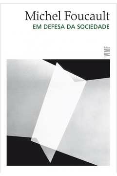 em defesa da sociedade - michel foucault
