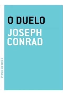 o duelo - conrad, joseph