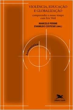 violência, educação e globalização - perine, marcelo