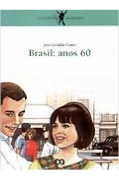 brasil: anos 60 - col.o cotidiano da historia - 15 - couto