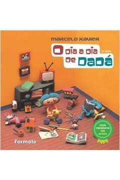 o dia a dia de dadá - marcelo xavier