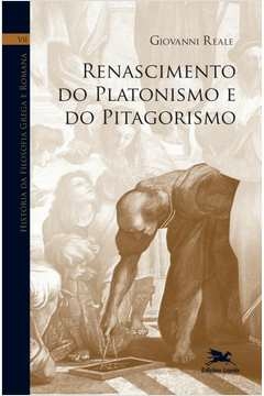 história da filosofia grega e romana (vol. vii) - volume vii: renascimento do platonismo e do pitagorismo - vol. 7 - gio