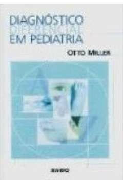 diagnostico diferencial em pediatria - otto miller
