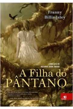 filha do pântano, a - billingsley, franny