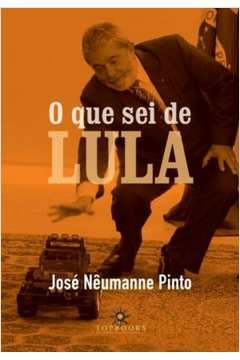 que sei de lula, o - pinto