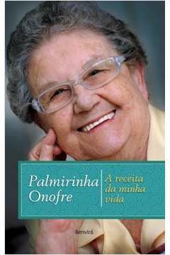 a receita da minha vida - palmirinha onofre
