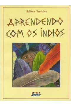 aprendendo com os índios - denize grudzien