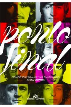 ponto final - mikal gilmore