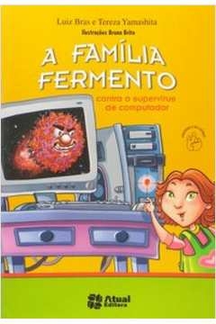 a família fermento contra o supervírus de computador - yamashita, tereza, bras, luiz