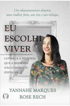 eu escolhi viver - rech, rose yannahe, marques, yannahe, rech, rose