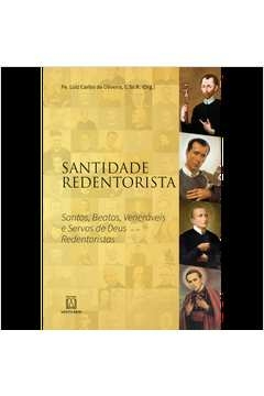 SANTIDADE REDENTORISTA - OLIVEIRA, PE. LUIZ CARLOS DE