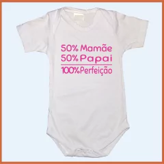 Body para bebê - 50% Mamãe + 50% Papai = 100% Perfeição