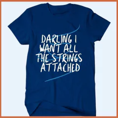 Camiseta - Darling I want all the strings attached - comprar online