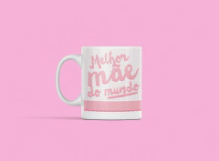Caneca Melhor Mãe do mundo