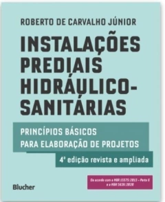 Instalações Prediais Hidráulico-Sanitárias: Princípios Básicos para Elaboração de Projetos