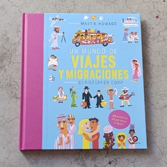 UN MUNDO DE VIAJES Y MIGRACIONES