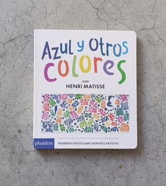 AZUL Y OTROS COLORES - PRIMEROS PASOS CON GRANDES ARTISTAS - comprar online