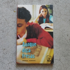 AUNQUE DIGA FRESAS