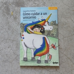 CÓMO CUIDAR A UN UNICORNIO