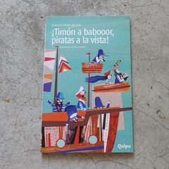 ¡TIMÓN A BABOOOR, PIRATAS A LA VISTA!