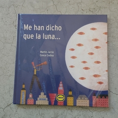 ME HAN DICHO QUE LA LUNA