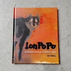 LON PO PO - LA VERSIÓN CHINA DE CAPERUCITA ROJA