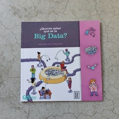 ¿QUERÉS SABER QUÉ ES LA BIG DATA?