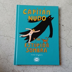 CAPITÁN NUDO Y SU ESTÚPIDA SOMBRA