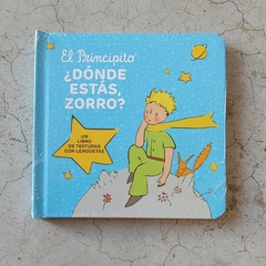 EL PRINCIPITO ¿DÓNDE ESTÁS ZORRO?