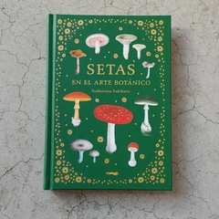 SETAS EN EL ARTE BOTÁNICO