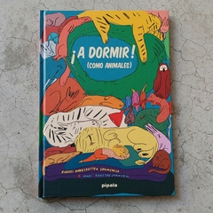 ¡A DORMIR! (COMO ANIMALES)