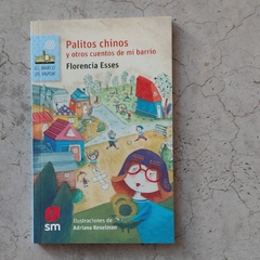 PALITOS CHINOS Y OTROS CUENTOS DE MI BARRIO