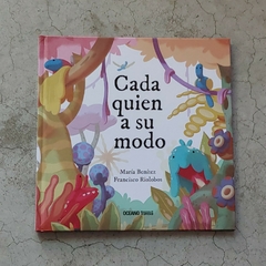 CADA QUIEN A SU MODO