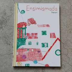 ENSIMISMADA