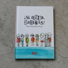 ¡AL AGUA' GALLINAS!