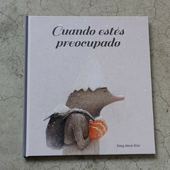 CUANDO ESTÉS PREOCUPADO