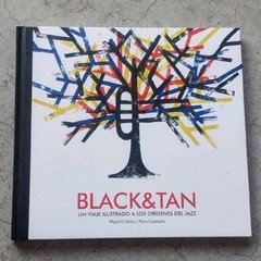 BLACK & TAN. UN VIAJE ILUSTRADO A LOS ORÍGENES DEL JAZZ
