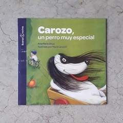 CAROZO, UN PERRO MUY ESPECIAL