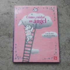 CÓMO CUIDAR UN ÁNGEL
