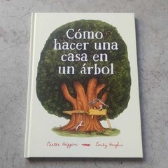 CÓMO HACER UNA CASA EN EL ARBOL