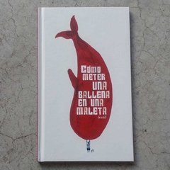 COMO METER UNA BALLENA EN UNA MALETA