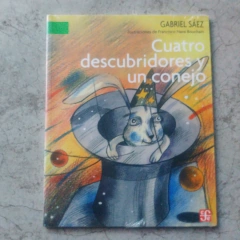 CUATRO DESCUBRIDORES Y UN CONEJO