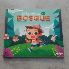 DIEZ AÑOS EN EL BOSQUE