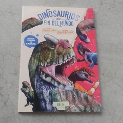 DINOSAURIOS DEL FIN DEL MUNDO