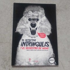 EL DETECTIVE INTRÍNGULIS Y EL SECUESTRO DE MIMÍ