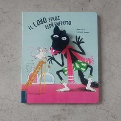 EL LOBO FEROZ ESTÁ ENFERMO